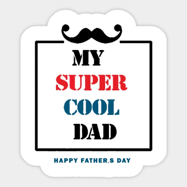 Happy Fathers Day T Shirt Sticker by 7usnksa